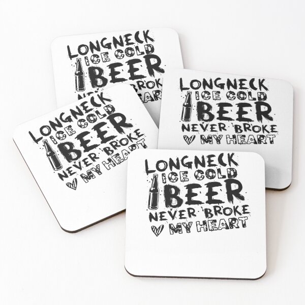Item preview, Longneck Ice Cold Beer Never Broke My Heart designed and sold by graphicmeyou.