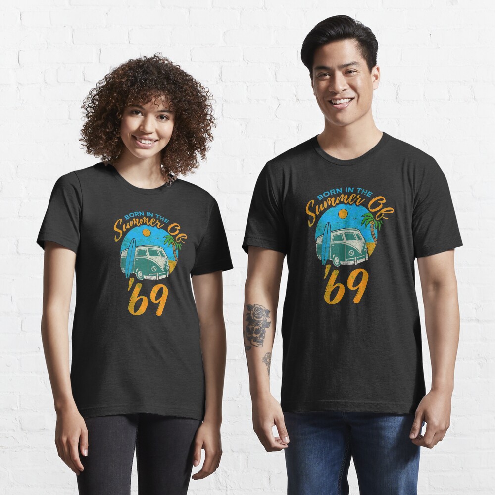 Born In the Summer Of '69 Beach Birthday Design Essential T-Shirt