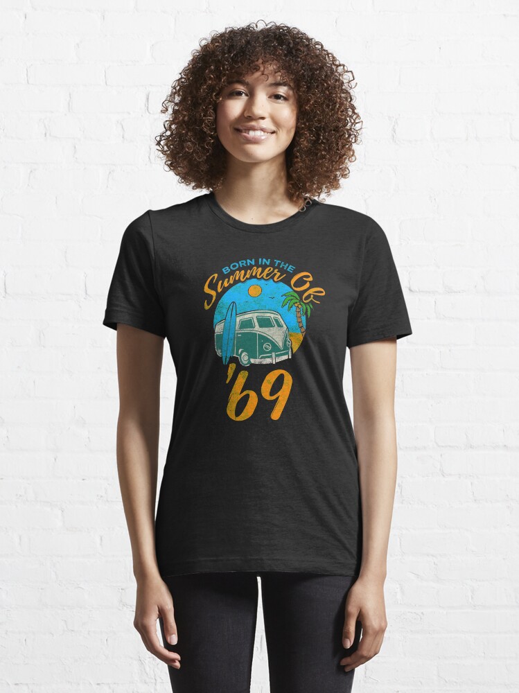 Alternate view of Born In the Summer Of '69 Beach Birthday Design Essential T-Shirt