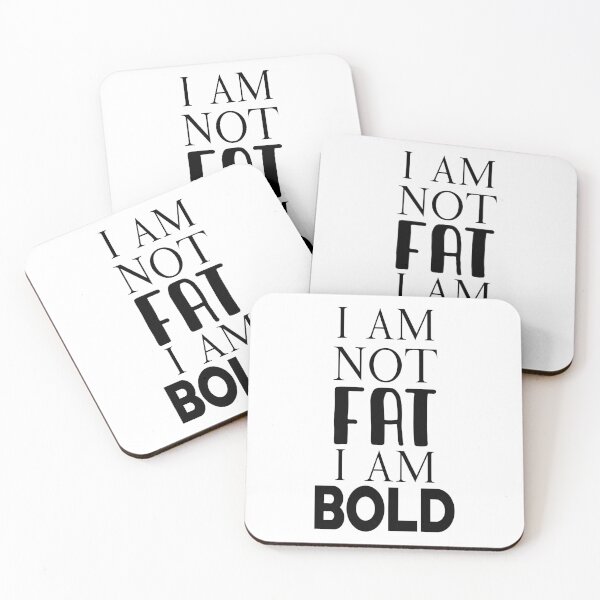 Item preview, i am not fat i am bold | Funny Cute Inspiration Gift Shirt T-Shirt designed and sold by sfyn-na.