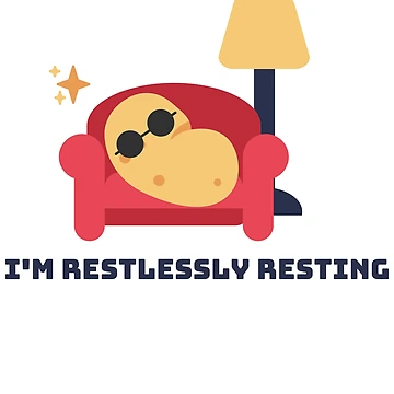 Artwork thumbnail, I'M RESTLESSLY RESTING by Mochaprints