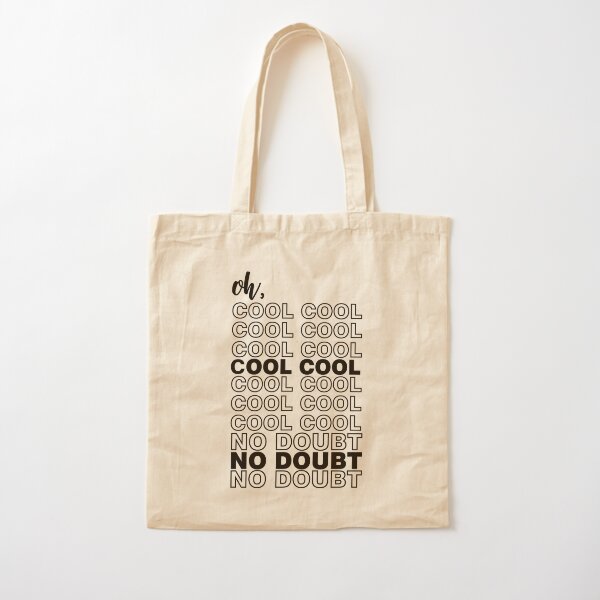 Brooklyn Nine Nine Cool Cool No Doubt Meme Tote Bag By Bubblytank Redbubble