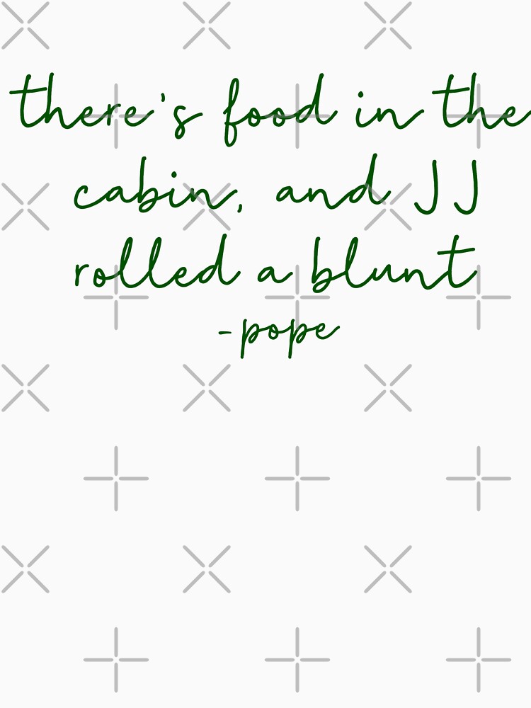 "Food Pope Outer Banks Quote" Tshirt by mutualletters Redbubble