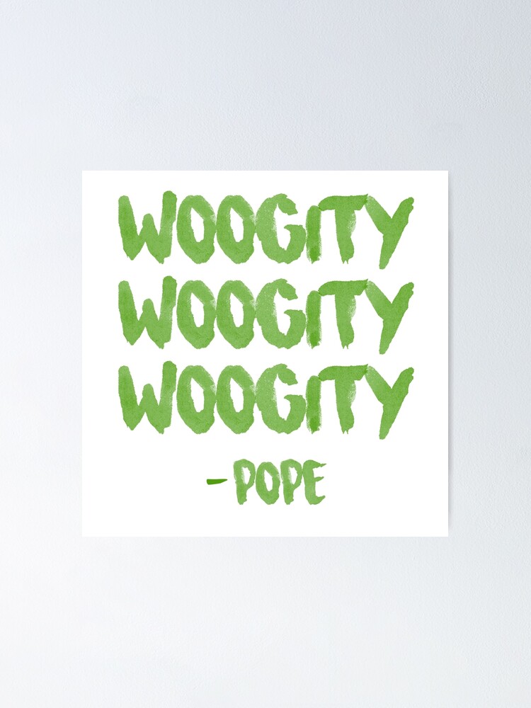 "Woogity Pope Outer Banks Quote" Poster by mutualletters Redbubble