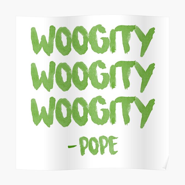 "Woogity Pope Outer Banks Quote" Poster by mutualletters Redbubble