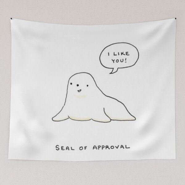 Item preview, Seal of Approval - I like you - cute seal pun designed and sold by MindChirp.