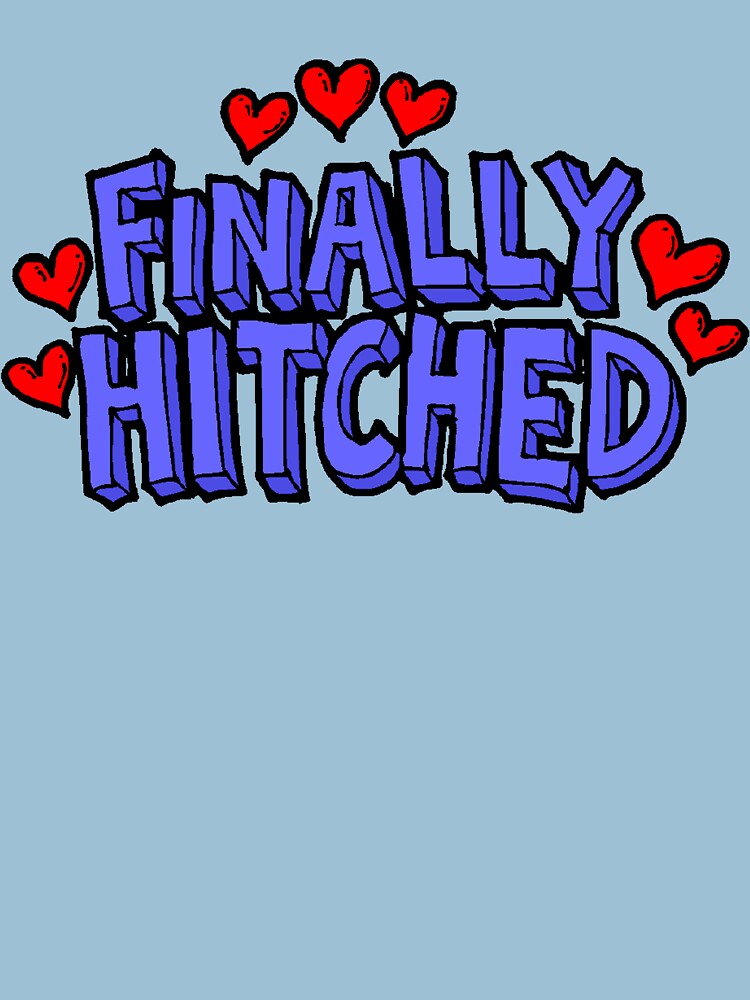 wedding-just-married-finally-hitched-t-shirt-by-familyt-shirts