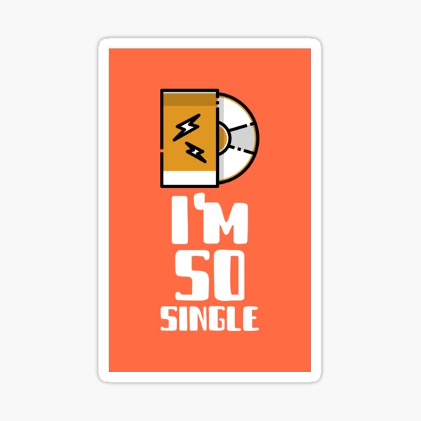 I'm So Single Sticker