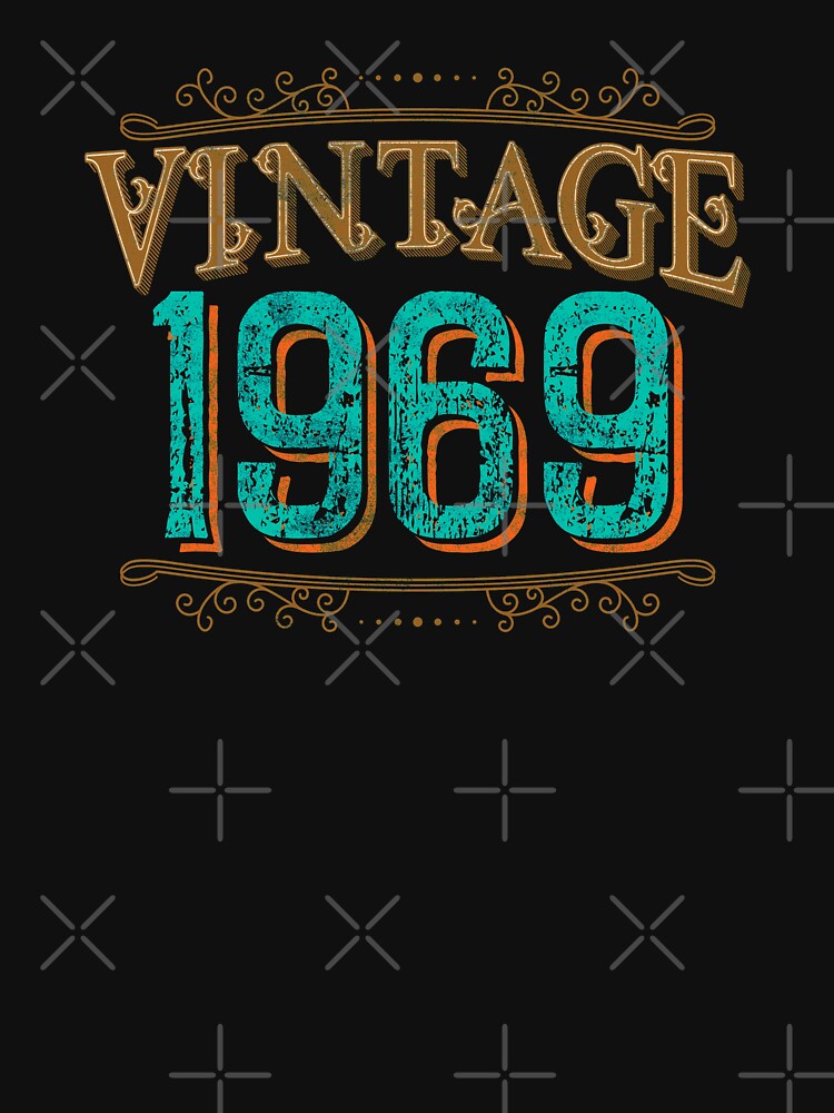 Distressed Vintage 1969 Birthday by tshirtexpressiv