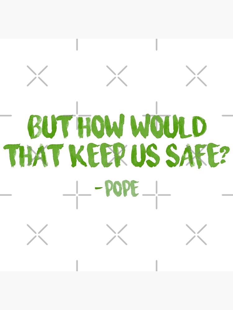 "Safe Pope Outer Banks Quote" Poster for Sale by mutualletters Redbubble