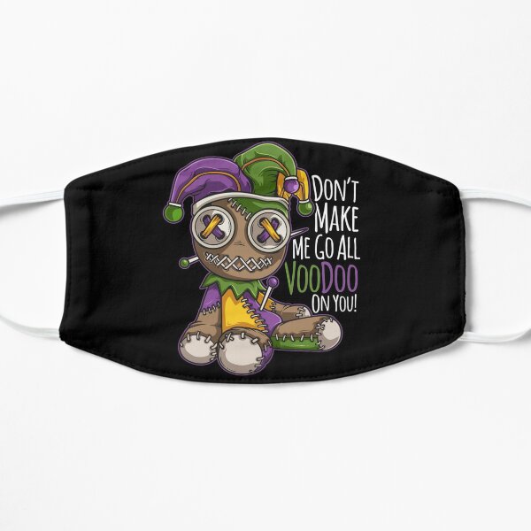 Don't make me go all voodoo on you Mardi Gras tshirt costume apparel gift Mask
