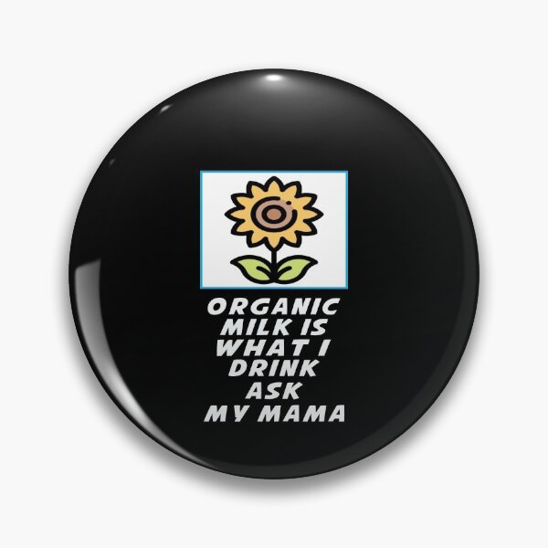 Item preview, Baby - Organic Milk is What I Drink Ask My Mama designed and sold by majeed10.