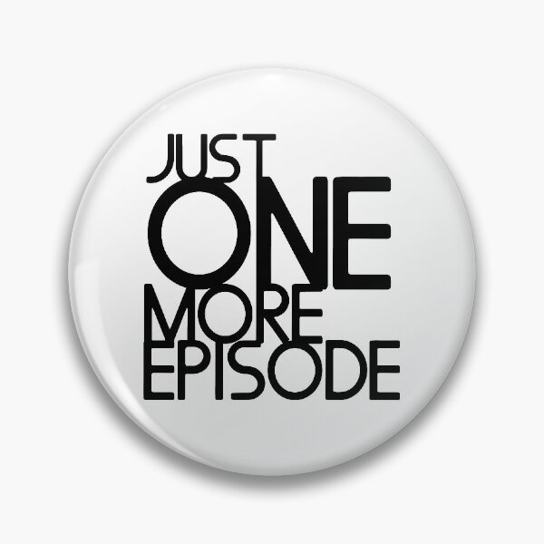 Item preview, Just one more Episode designed and sold by zias.