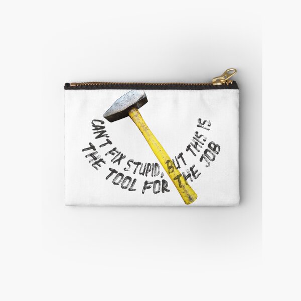 Item preview, Can’t fix stupid, but this is the right tool for the job designed and sold by TEN10digital.