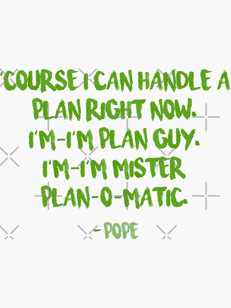 "Plan Guy Pope Outer Banks Quote" Sticker by mutualletters Redbubble