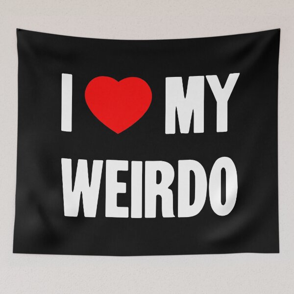 Item preview, I [Heart] My Weirdo designed and sold by Good-Looking Corpse.