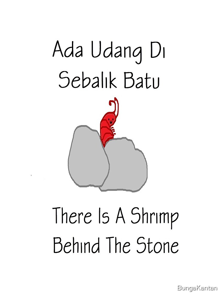 ada udang di sebalik batu