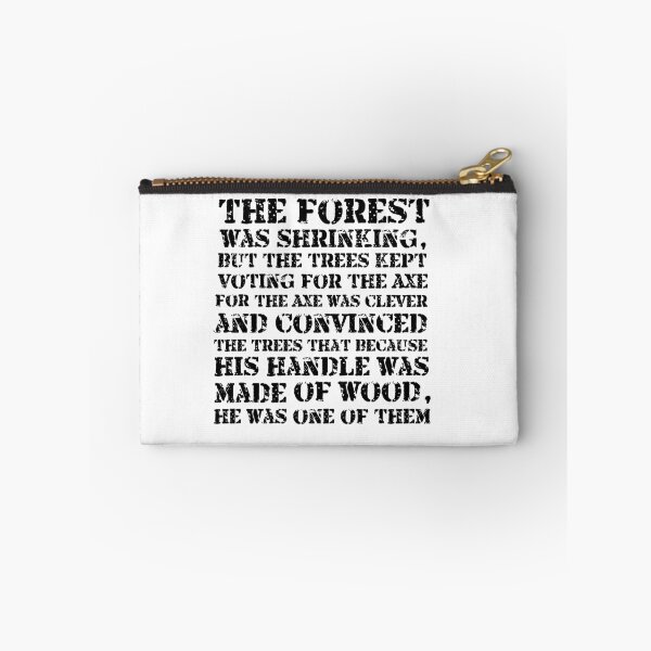 Item preview, The forest is shrinking but the trees kept voting for the Axe... designed and sold by phassystore.