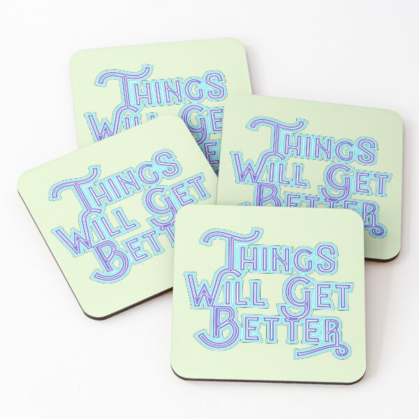 Item preview, Things Will Get Better. designed and sold by FanitsaArt.
