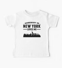 Camiseta para bebé Somebody In New York Loves Me