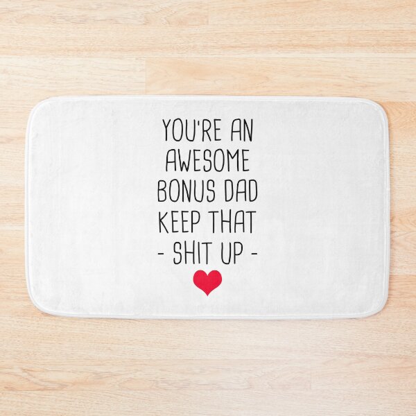 Item preview, You're An Awesome Bonus Dad Keep That Shit Up designed and sold by T-shirt For You.