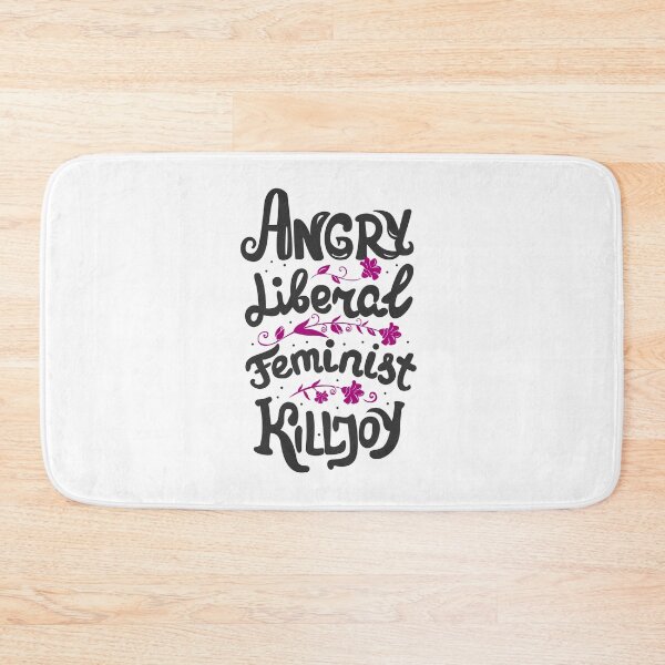 Item preview, Angry Liberal Feminist Killjoy  designed and sold by KsuAnn.