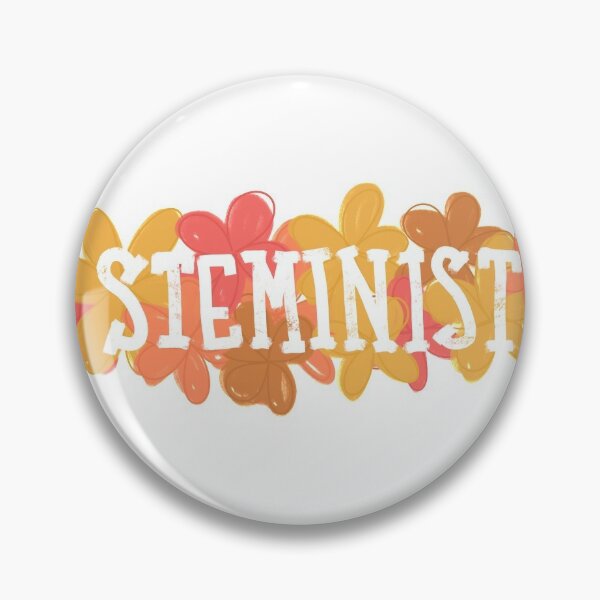 STEMINIST Pin Button – ScienceGrit