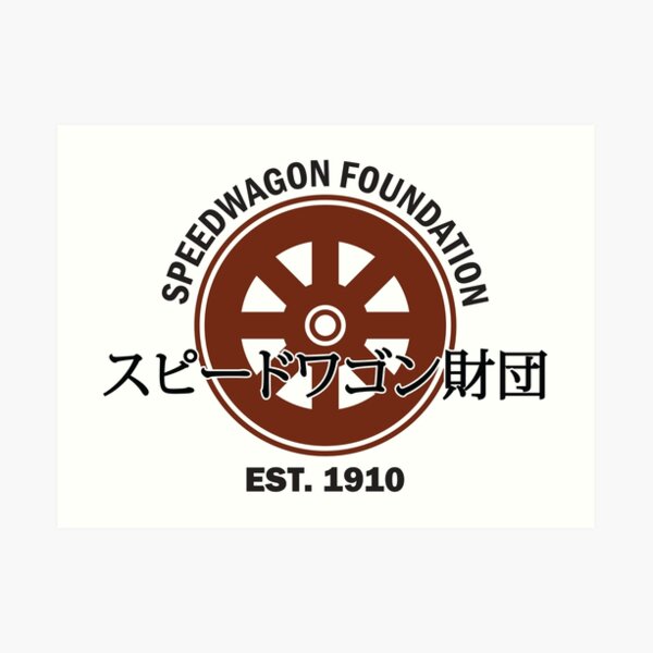 Speedwagon Foundation - Est 1910 Art Print