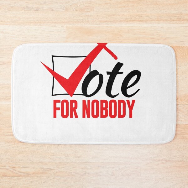 Item preview, Vote for Nobody designed and sold by phassystore.