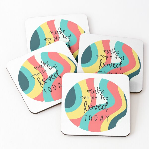 Item preview, make people feel loved today quote  designed and sold by kellygrubaugh.
