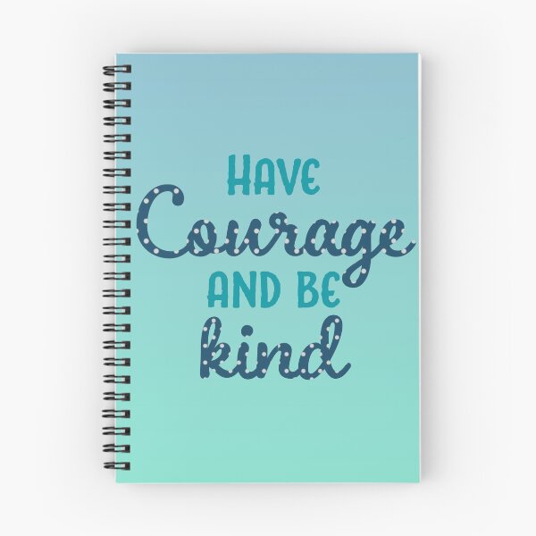 Item preview, Have Courage and Be Kind designed and sold by baileyvannatta.
