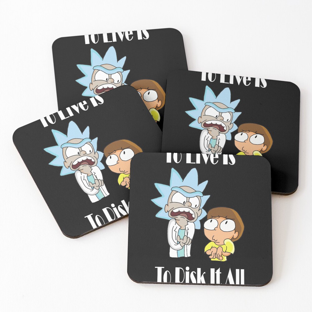 To Live Is To Risk It All - Funny Rick and Morty Design Coasters (Set of 4)