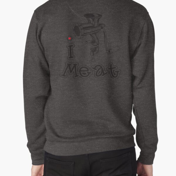 I LOVE MEAT (NON-VEGETARIAN) T-shirt Pullover Sweatshirt