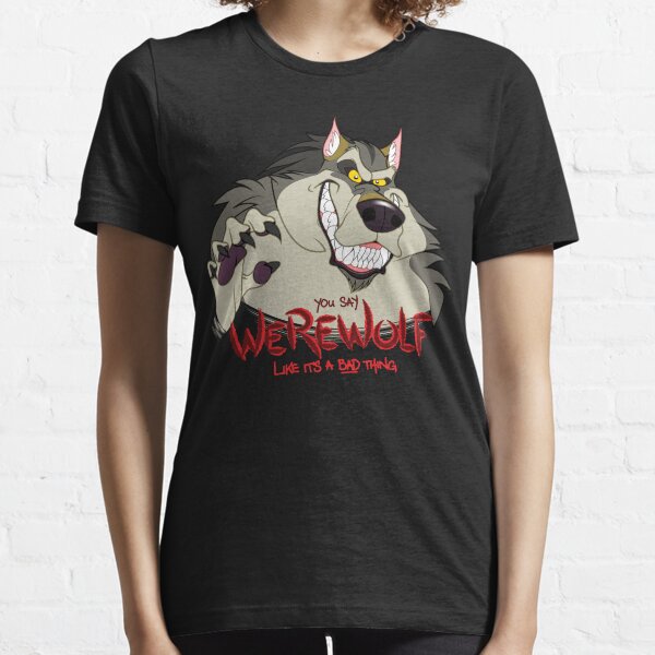 You Say Werewolf Like It's a Bad Thing, Ver. 2.0 (Dark Colors) Essential T-Shirt