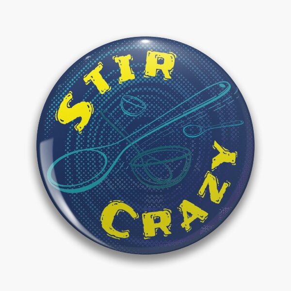 Item preview, Stir Crazy - Quarantine Baking  designed and sold by bonmotto.