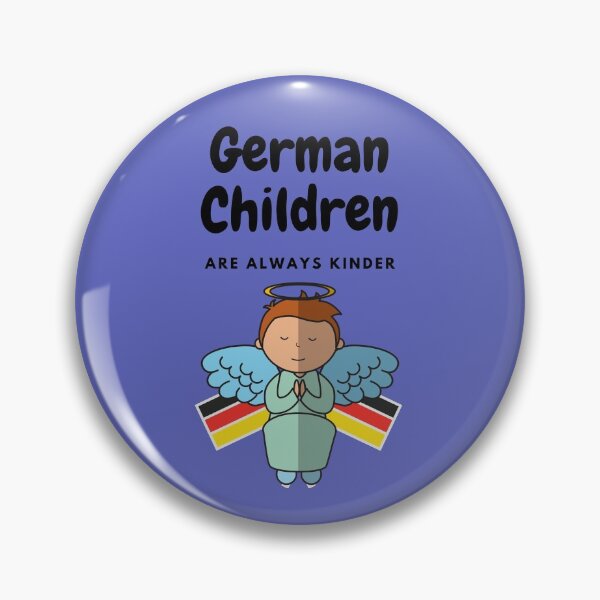 Item preview, Gift for a German Child - German Children are Kinder designed and sold by Time4German.