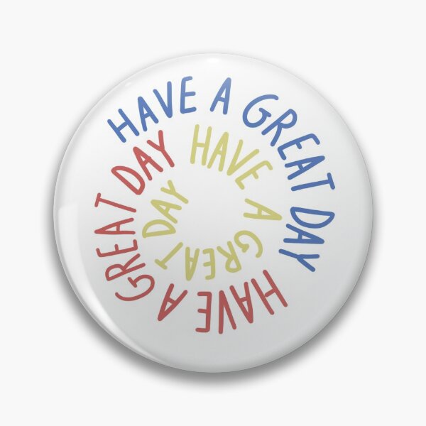 Item preview, Have A Great Day  designed and sold by cmcreativess.
