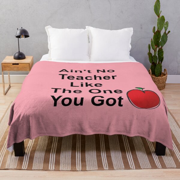 Item preview, Ain't No Teacher Like The One You Got  designed and sold by ThingsByJoy.