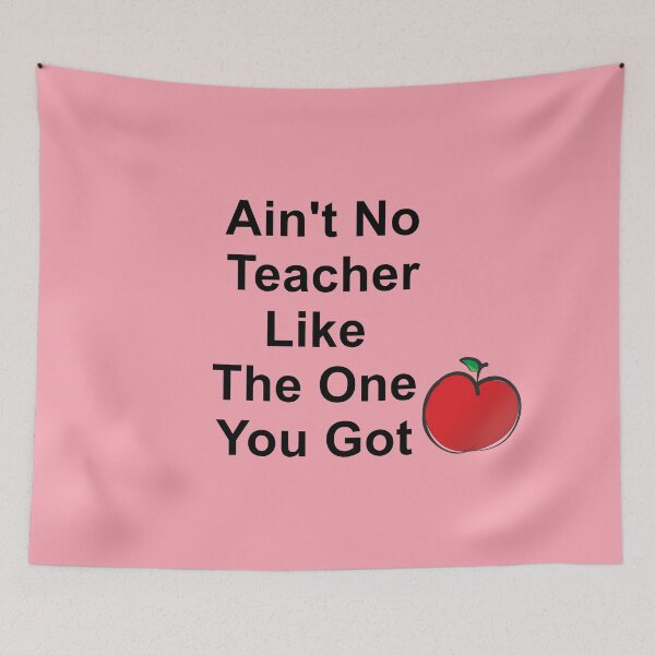 Item preview, Ain't No Teacher Like The One You Got  designed and sold by ThingsByJoy.