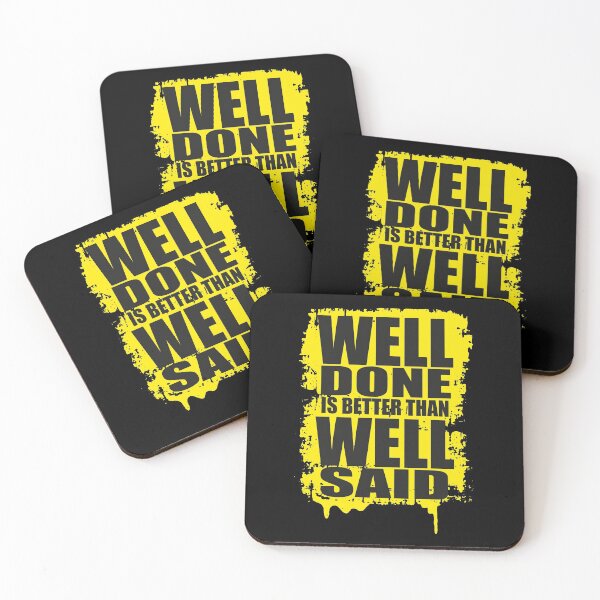 Item preview, Well Done Is Better Than Well Said designed and sold by TopsLooks.
