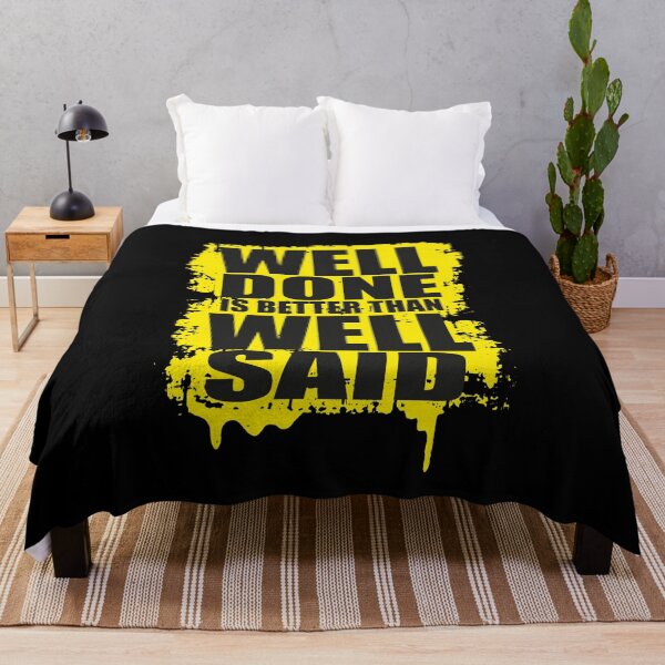 Item preview, Well Done Is Better Than Well Said designed and sold by TopsLooks.