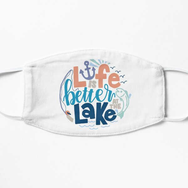 Life is Better at the Lake Mask