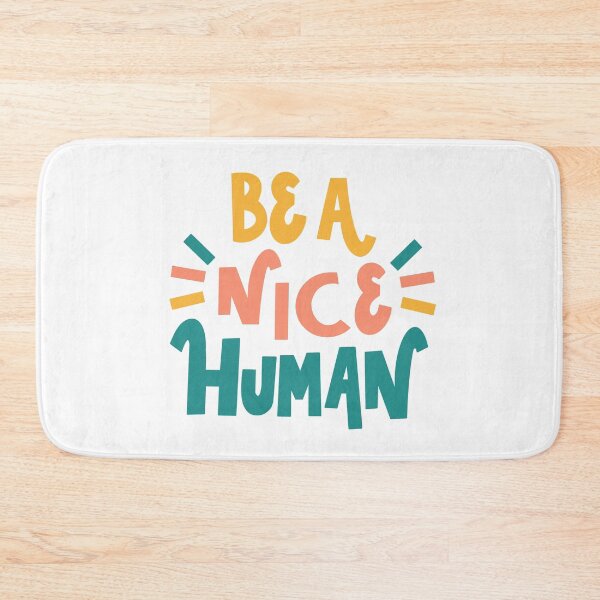 Item preview, Be a Nice Human designed and sold by Stephanie Vanden Hoek.