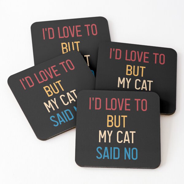 Item preview, I'd love to but my cat said no : cat gifts quote men funny women graphic hipster cat for teen gifts ideas designed and sold by Chamssou.