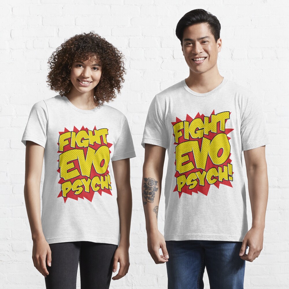 Fight Evo Psych! Essential T-Shirt