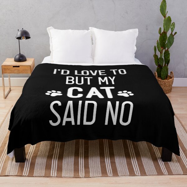 Item preview, I'd love to but my cat said no : cat gifts quote men funny women graphic hipster cat for teen gifts ideas designed and sold by Chamssou.