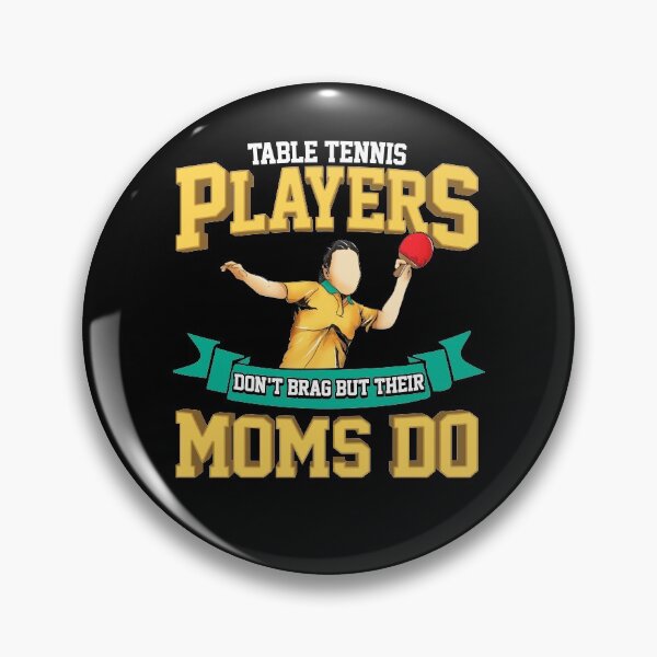 Item preview, Funny Table Tennis Player's Mom designed and sold by UniQueensShop.