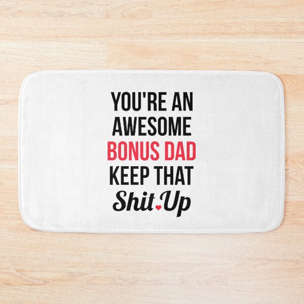Item preview, You're An Awesome Bonus Dad Keep That Shit Up - Funny StepFather Gift Fathers day designed and sold by T-shirt For You.