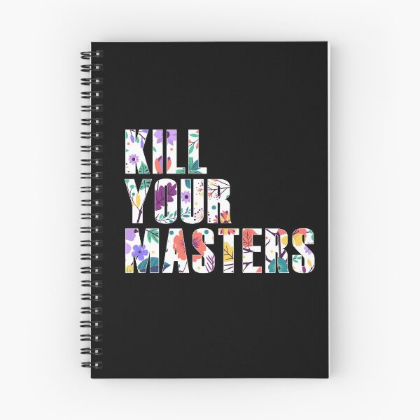 Item preview, Kill your masters designed and sold by VibeCraze Designs.