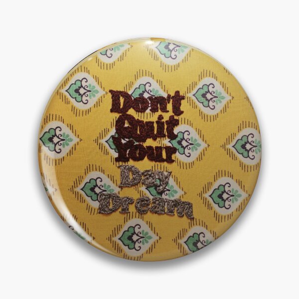 Item preview, "Don't quit your day dream."  designed and sold by 2ZANY.